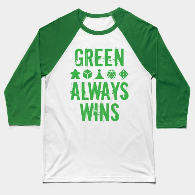 Green Always Wins Baseball T-Shirt by WinCondition